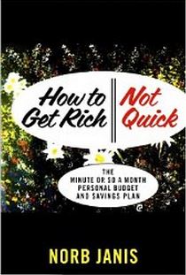 Get Rich Not Quick