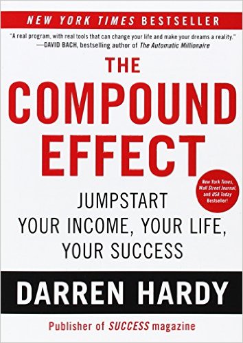The Compound Effect, Darren Hardy